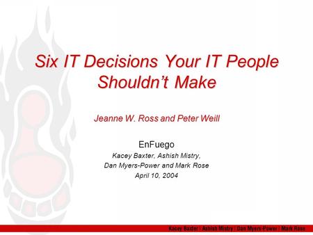 Six IT Decisions Your IT People Shouldn’t Make Jeanne W