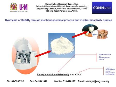 Samayamutthirian Palaniandy and XXXX Comminution Research Consortium School of Materials and Mineral Resources Engineering, Engineering Campus, Universiti.