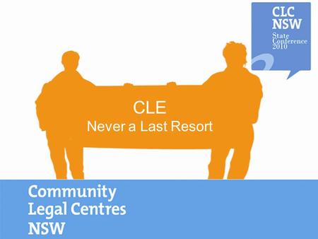 CLE Never a Last Resort. CLE Draw Cards in RRR areas Meredith Osborne Education and Promotion Coordinator Elizabeth Evatt Community Legal Centre.