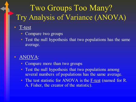 Two Groups Too Many? Try Analysis of Variance (ANOVA)