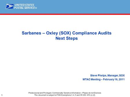 ® Predecisional and Privileged, Commercially Sensitive Information – Please do not Disclose. This document is subject to FOIA Exemptions 3, 4, 5 and 39.