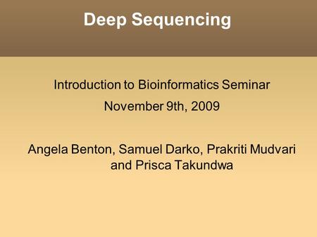 Deep Sequencing Introduction to Bioinformatics Seminar