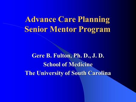 Advance Care Planning Senior Mentor Program