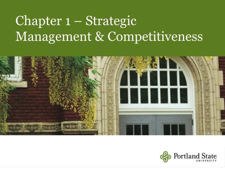 Chapter 1 – Strategic Management & Competitiveness