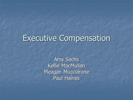 Executive Compensation