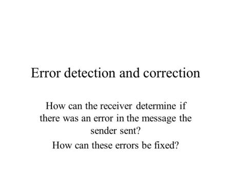 Error detection and correction