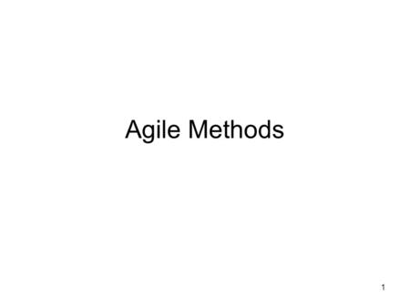 Agile Methods.