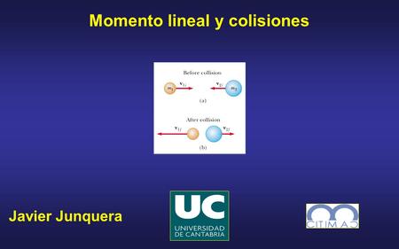 Momento lineal y colisiones