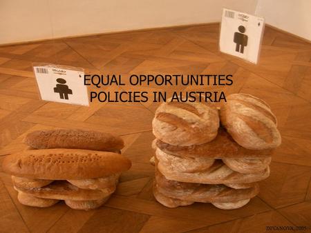 Barcelona 2005Eva Cendon / Barbara Hey DIVANOVA, 2005. EQUAL OPPORTUNITIES POLICIES IN AUSTRIA.