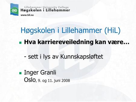 Høgskolen i Lillehammer (HiL)