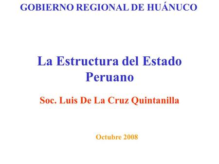 La Estructura del Estado Peruano