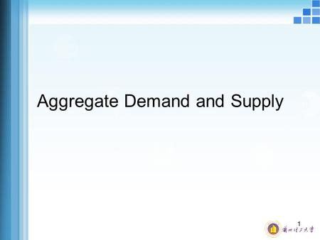 Aggregate Demand and Supply