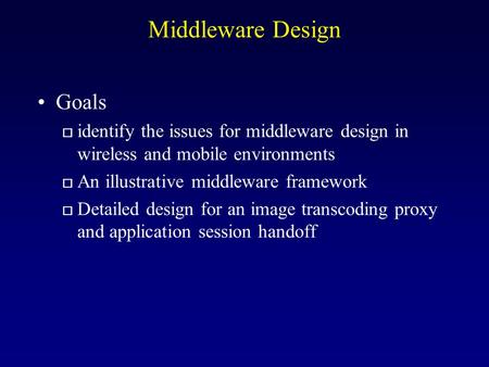 Middleware Design Goals