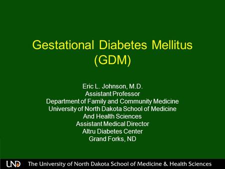 Gestational Diabetes Mellitus (GDM)