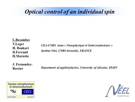 L.Besombes Y.Leger H. Boukari D.Ferrand H.Mariette J. Fernandez- Rossier CEA-CNRS team « Nanophysique et Semi-conducteurs » Institut Néel, CNRS Grenoble,