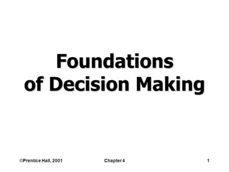 Foundations of Decision Making