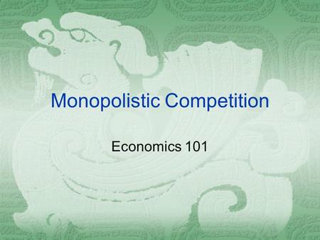 Monopolistic Competition