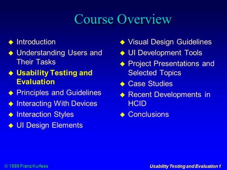 Course Overview Introduction Understanding Users and Their Tasks