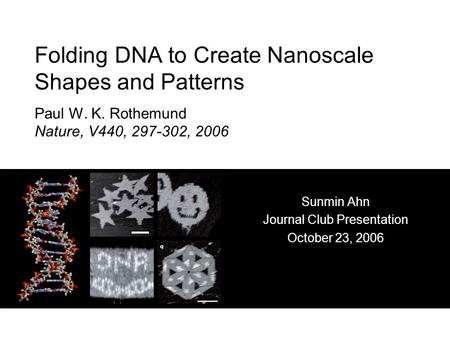 Sunmin Ahn Journal Club Presentation October 23, 2006