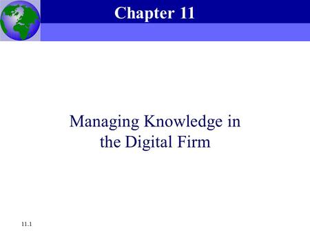 Managing Knowledge in the Digital Firm