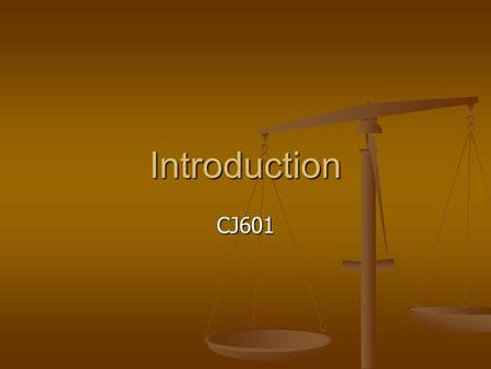 Introduction CJ601. Research in CJ Consuming vs. producing research Consuming vs. producing research Evaluating research—see example p. 4-5 Evaluating.