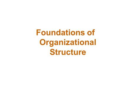 What Is Organizational Structure?