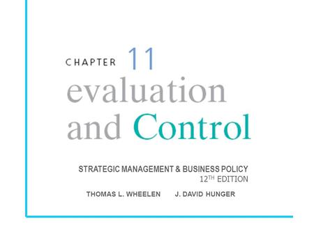 STRATEGIC MANAGEMENT & BUSINESS POLICY 12 TH EDITION THOMAS L. WHEELEN J. DAVID HUNGER.