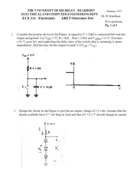 Summer, 2003 Dr. H. Kaufman Consider the inverter shown in the Figure. A capacitor C = 10pF is connected between the output and ground. Let V DD = 5V,