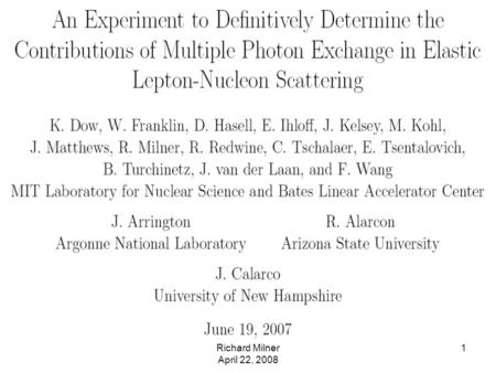 Richard Milner April 22, 2008 1. 2 Internal Target Experiment at DORIS Proposal of a new experiment at DORIS using the available MIT-BLAST detector and.