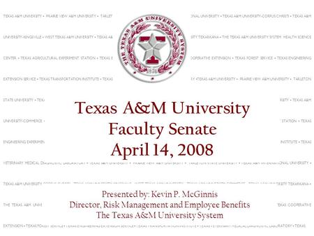 TEXAS A&M UNIVERSITY PRAIRIE VIEW A&M UNIVERSITY TARLETON STATE UNIVERSITY TEXAS A&M INTERNATIONAL UNIVERSITY TEXAS A&M UNIVERSITY-CORPUS CHRISTI TEXAS.