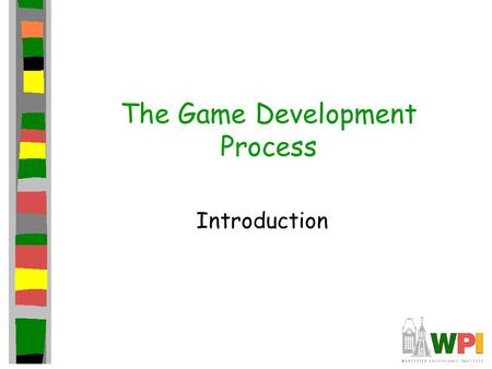 The Game Development Process