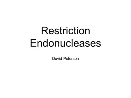 Restriction Endonucleases