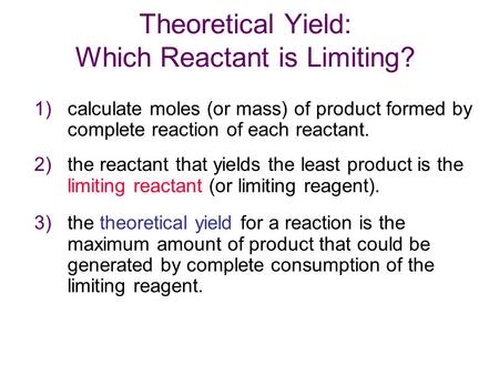 Theoretical Yield: Which Reactant is Limiting?