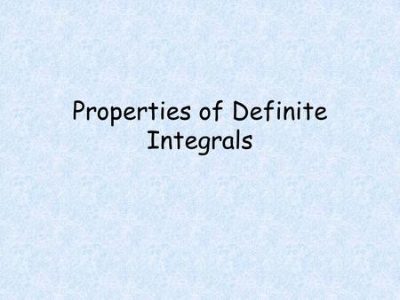 Properties of Definite Integrals