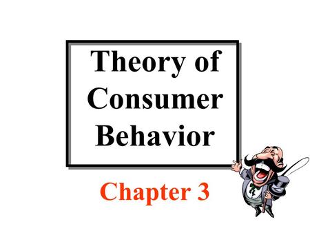 Theory of Consumer Behavior