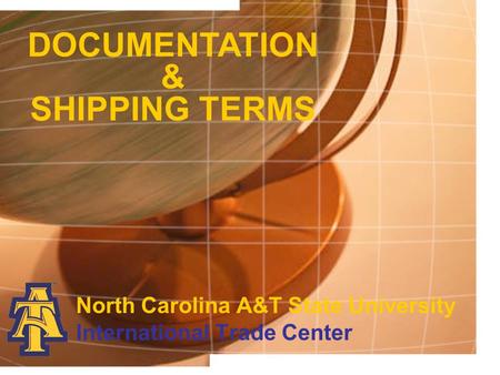 North Carolina A&T State University International Trade Center