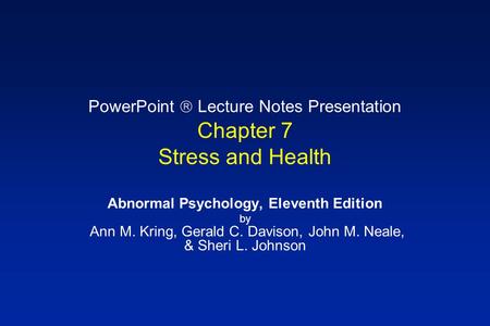 PowerPoint  Lecture Notes Presentation Chapter 7 Stress and Health