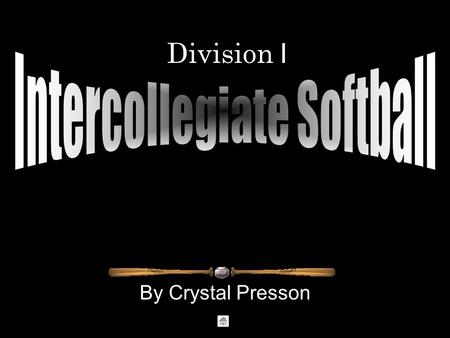 Division I By Crystal Presson. How to reach Division I Hard Work Competitiveness Good Sportsmanship Being a team player Skills Athleticism Making sacrifices.