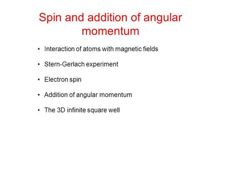 Spin and addition of angular momentum