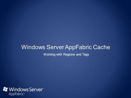 Working with Regions and Tags. var dcf = new DataCacheFactory(); //get the cache named TestCache var cache = dcf.GetCache(TestCache); //Add a region.