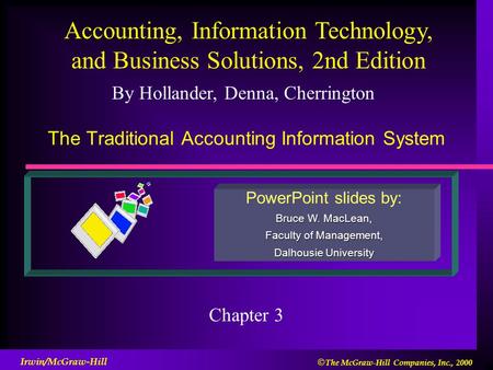 The Traditional Accounting Information System