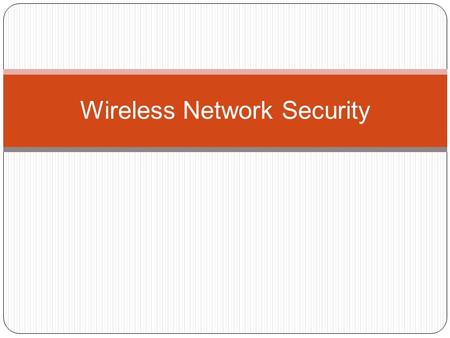 Wireless Network Security