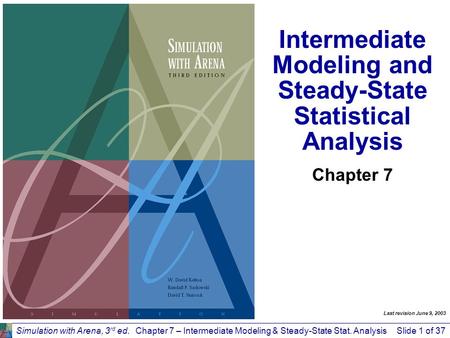 Intermediate Modeling and Steady-State Statistical Analysis