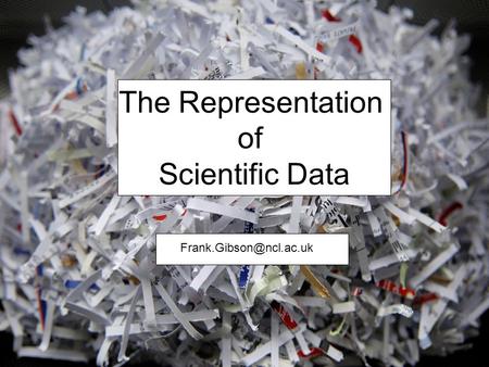 The Representation of Scientific Data