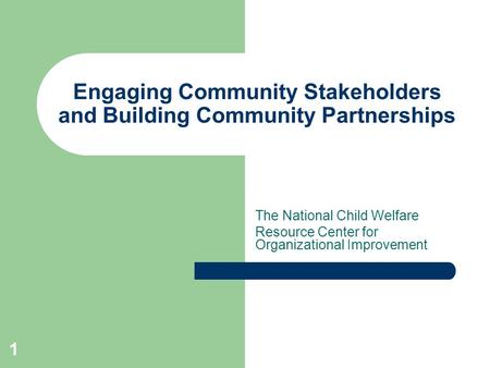 Engaging Community Stakeholders and Building Community Partnerships