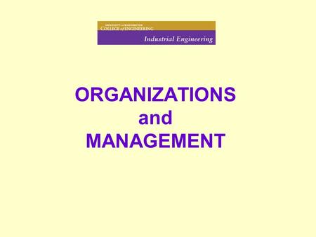 ORGANIZATIONS and MANAGEMENT