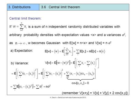 K. Desch – Statistical methods of data analysis SS10