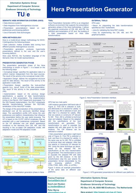 Hera Presentation Generator TU e Information Systems Group Department of Computer Science Eindhoven University of Technology Flavius Frasincar