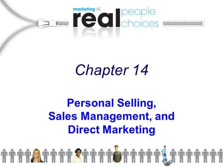 Personal Selling, Sales Management, and Direct Marketing