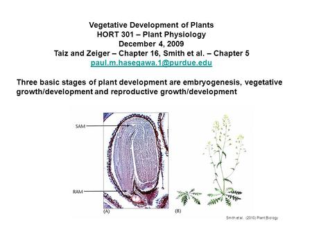 Taiz and Zeiger – Chapter 16, Smith et al. – Chapter 5